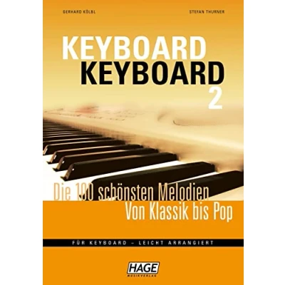 Abbildung von Keyboard 2: Die 100 schönsten Melodien von Klassik bis Pop: Pop für leicht arrangiert