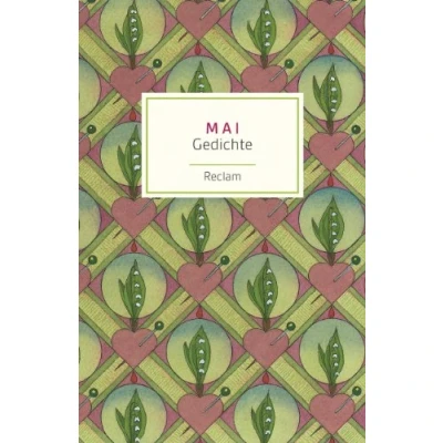 Abbildung von Mai. Gedichte: Deutsch Lektüre, Deutsche Klassiker der Literatur 19115 (Reclams Universal Bibliothek)