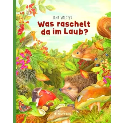 Abbildung von Was raschelt da im Laub?: Besuch in der Igel WG