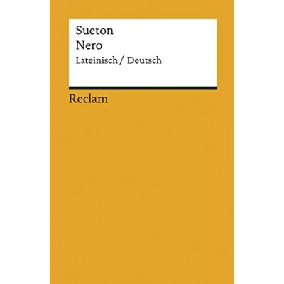 Abbildung von Nero. Lateinisch/Deutsch: Sueton zweisprachige Ausgabe; Originalversion mit deutscher Übersetzung (Reclams Universal Bibliothek)
