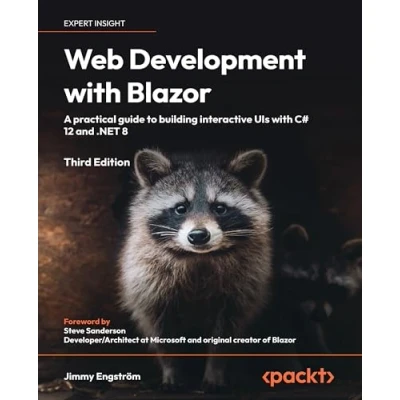 Abbildung von Web Development with Blazor: A practical guide to building interactive UIs C# 12 and .NET 8