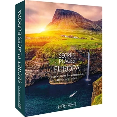 Abbildung von Bildband: Secret Places Europa. 70 unbekannte Traumreiseziele abseits des Trubels. Verborgene Orte und wilde Natur. Mit echten Geheimtipps Europas unentdeckte Reiseziele entdecken.