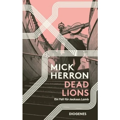 Abbildung von Dead Lions: Ein Fall für Jackson Lamb (detebe)