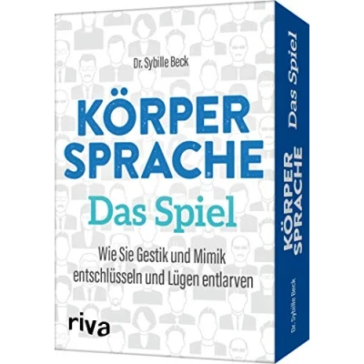 Abbildung von Körpersprache Das Spiel : Wie Sie Gestik und Mimik entschlüsseln Lügen entlarven