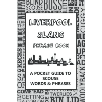 Abbildung von Liverpool Slang Phrase Book A Pocket Guide to Scouse Words &amp; Phrases: fun dictionary learn yourself funny gift idea