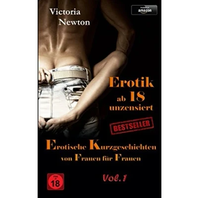 Abbildung von Erotische Kurzgeschichten von Frauen für Erotik ab 18 unzensiert