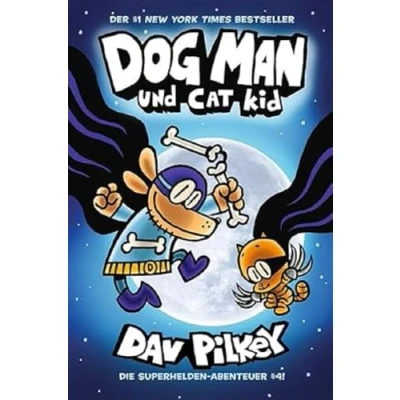 Abbildung von Dog Man 4: und Cat Kid Kinderbücher ab 8 Jahre (DogMan Reihe)