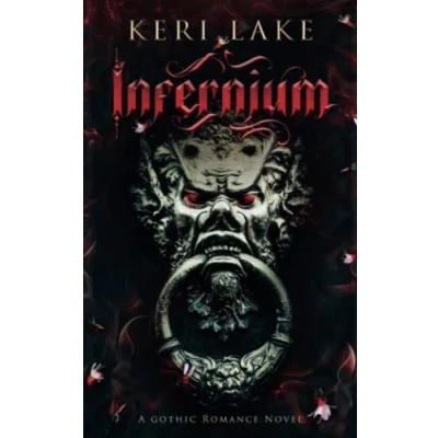 Abbildung von Infernium: A Dark Paranormal Gothic Romance (Nightshade Duology, Band 2)