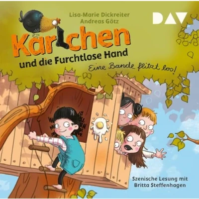 Abbildung von Karlchen und die Furchtlose Hand Teil 1: Eine Bande flitzt los!: Ungekürzte szenische Lesung mit Musik Britta Steffenhagen (1 CD)
