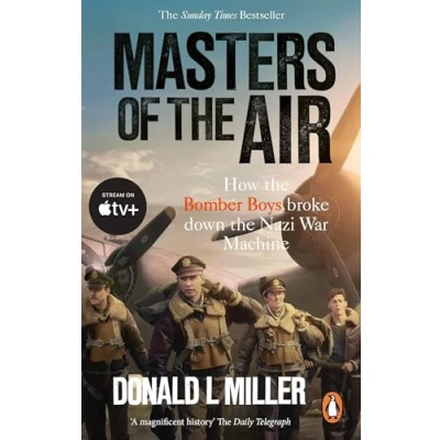 Abbildung von Masters of the Air: How Bomber Boys Broke Down Nazi War Machine