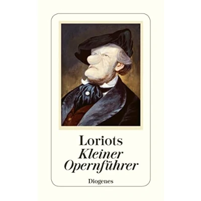 Abbildung von Loriots kleiner Opernführer (diogenes deluxe)
