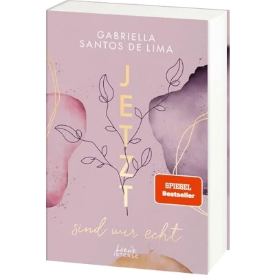 Abbildung von Jetzt sind wir echt (Jetzt Trilogie, Band 1): Bereit für eine ergreifende Second Chance Love? Der Auftakt zur New Adult Trilogie von SPIEGEL Bestsellerautorin Gabriella Santos de Lima
