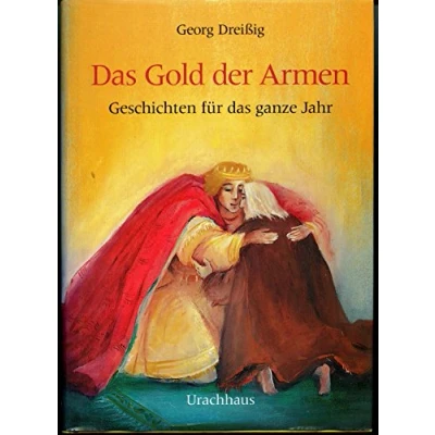Abbildung von das Gold der Armen: Geschichten für ganze Jahr