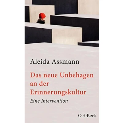 Abbildung von Das neue Unbehagen an der Erinnerungskultur: Eine Intervention (Beck Paperback)