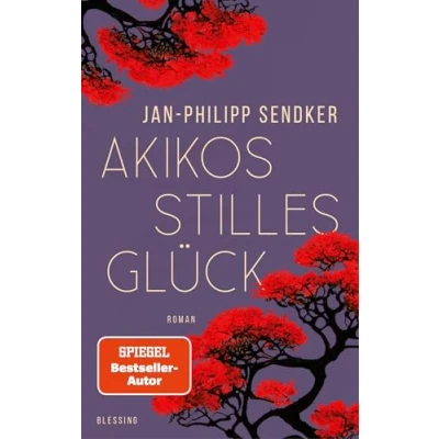 Abbildung von Akikos stilles Glück: Roman