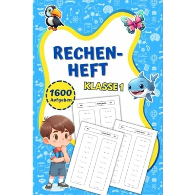 Abbildung von Rechenheft Klasse 1: Plus und Minus bis 20 Effizientes Rechnen lernen mit 1600 Aufgaben sofortiger Selbstkontrolle