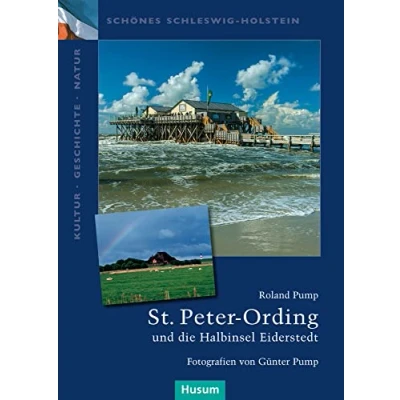 Abbildung von St. Peter Ording und die Halbinsel Eiderstedt (Schönes Schleswig Holstein: Kultur Geschichte Natur)