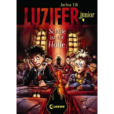 Abbildung von Luzifer junior (Band 6) Schule ist die Hölle: Lustige und beliebte Kinderbuch Reihe ab 10 Jahren