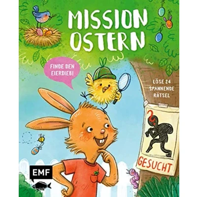 Abbildung von Mission Ostern Finde den Eierdieb!: Löse 24 spannende Rätsel Mit perforierten Seiten zum Auftrennen für Kinder ab 6 Jahren