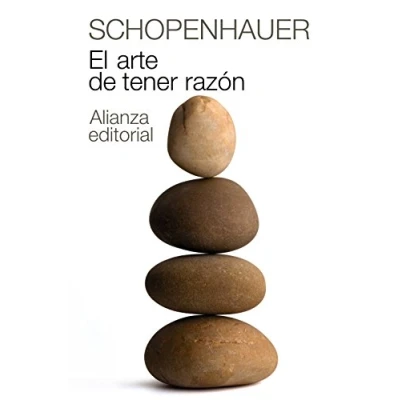 Abbildung von El arte de tener razón : expuesto en 38 estratagemas (El libro bolsillo Bibliotecas autor Biblioteca Schopenhauer, Band 2)