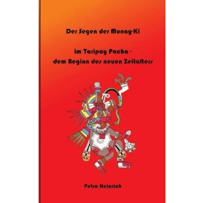 Abbildung von der Segen Munay Ki: im Taripay Pacha dem Beginn des neuen Zeitalters, wie wir selbst die Veränderung werden, in Welt sehen wollen.