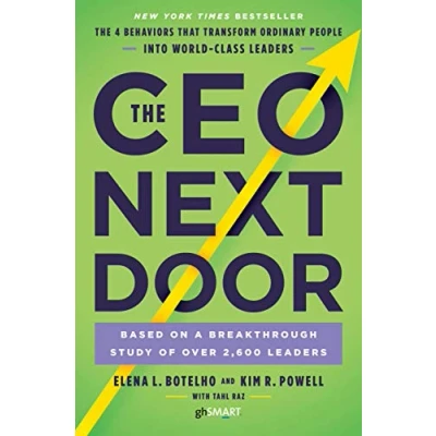 Abbildung von The CEO Next Door: 4 Behaviours that Transform Ordinary People into World Class Leaders