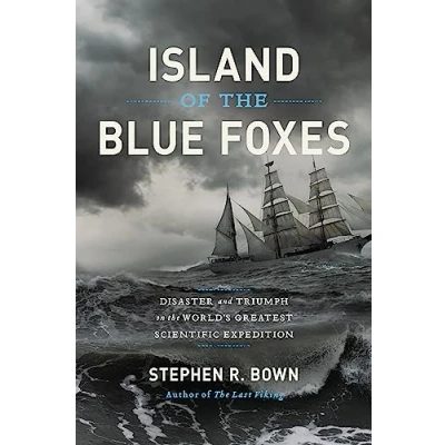 Abbildung von Island of the Blue Foxes: Disaster and Triumph on World&#039;s Greatest Scientific Expedition (A Merloyd Lawrence Book)