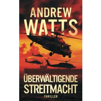 Abbildung von Überwältigende Streitmacht (Die Architekten des Krieges Reihe, Band 5)