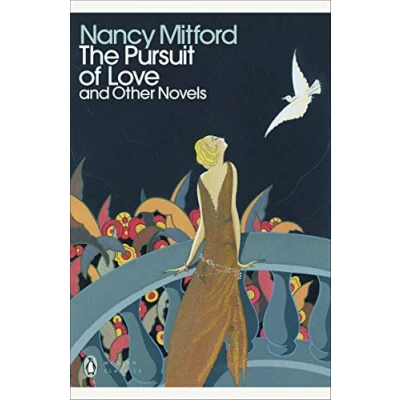 Abbildung von The Pursuit of Love: With Love in a Cold Climate and Blessing (Penguin Modern Classics)
