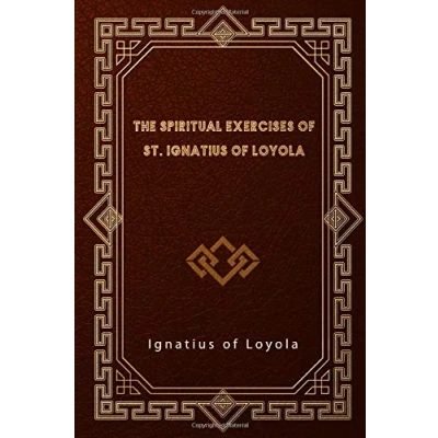 Abbildung von The Spiritual Exercises of St. Ignatius Loyola