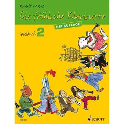 Abbildung von Die fröhliche Klarinette: (Überarbeitete Neuauflage). Spielbuch 2. 2 4 Klarinetten / Klarinette und Klavier. Spielbuch. (Die Klarinette, 2)