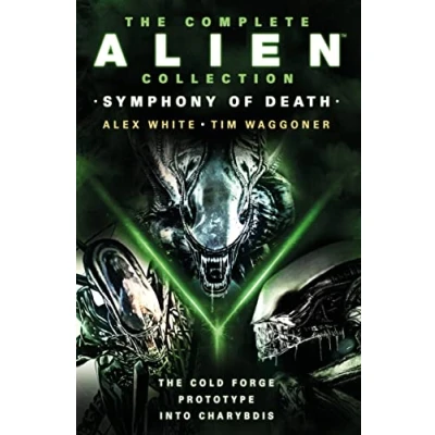Abbildung von The Complete Alien Collection: Symphony of Death; Cold Forge / Prototype Into Charybdis