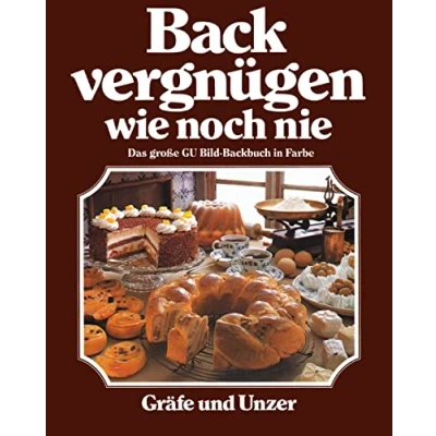 Abbildung von Backvergnügen wie noch nie: Das große GU Bildbackbuch in Farbe (GU Backen)
