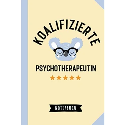 Abbildung von Koalifizierte Psychotherapeutin: Notizbuch als Geschenk für eine Psychotherapeutin Koala Lustige Geschenke zum Geburtstag, Danke sagen oder Weihnachten