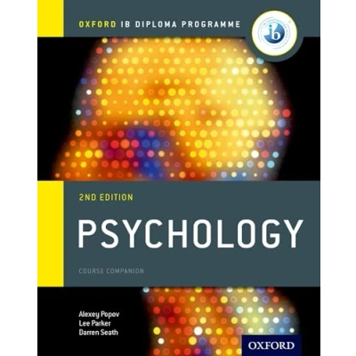 Abbildung von Oxford IB Diploma Programme: Psychology Course Companion (IB INDIVIDUALS AND SOCIETIES PSYCHOLOGY)
