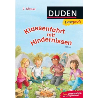 Abbildung von Duden Leseprofi Klassenfahrt mit Hindernissen, 2. Klasse: Kinderbuch für Erstleser ab 7 Jahren