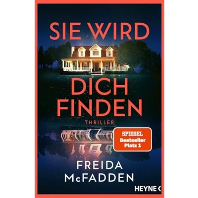 Abbildung von Sie wird dich finden: Thriller der packende Höhepunkt Bestseller Reihe, die schlaflose Nächte garantiert (The Housemaid, Band 3)