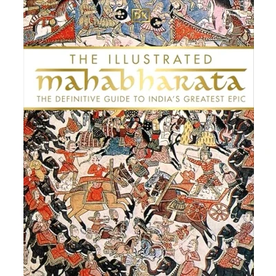 Abbildung von The Illustrated Mahabharata: Definitive Guide to India’s Greatest Epic