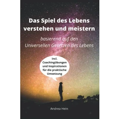 Abbildung von Das Spiel des Lebens verstehen und meistern: basierend auf den Universellen Gesetzen