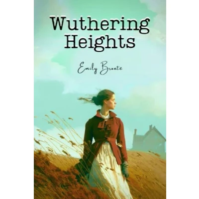 Abbildung von Wuthering Heights: [Annotated Edition Bonus: Emily Brontë&#039;s Biography and Historical Context]
