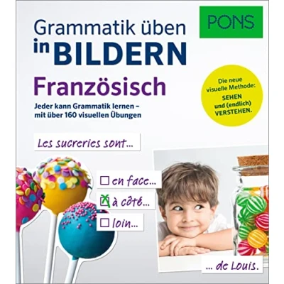 Abbildung von PONS Grammatik üben in Bildern Französisch: Jeder kann lernen mit über 160 visuellen Übungen
