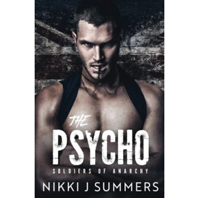 Abbildung von The Psycho: A Dark New Adult Stalker Romance (The Soldiers of Anarchy, Band 1)