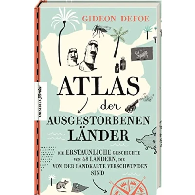 Abbildung von Atlas der ausgestorbenen Länder: die erstaunliche Geschichte von 48 Ländern, Landkarte verschwunden sind