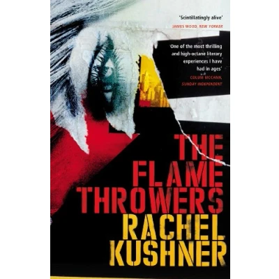 Abbildung von The Flamethrowers: Nominiert: Folio Prize 2014, Women&#039;s for Fiction James Tait Black IMPAC Dublin Literary Award 2015