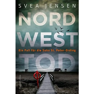 Abbildung von Nordwesttod (Ein Fall für die Soko St. Peter Ording, Band 1)