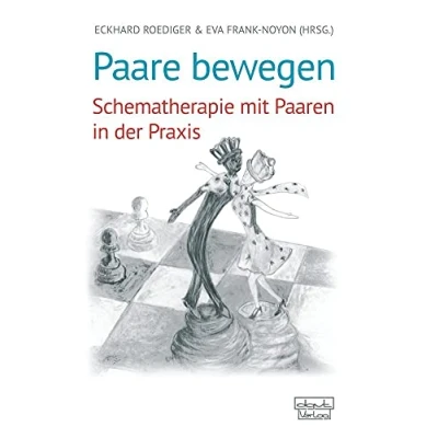 Abbildung von Paare bewegen: Schematherapie mit Paaren in der Praxis