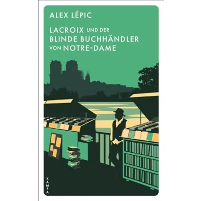 Abbildung von Lacroix und der blinde Buchhändler von Notre Dame: Sein fünfter Fall (Ein für Lacroix)