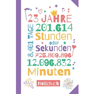Abbildung von 23 Jahre Notizbuch: Geschenkidee zum 23.Geburtstag für Männer oder Frauen Party Geschenk Persönlich signieren und verschenken