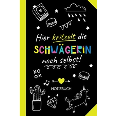 Abbildung von Hier kritzelt die Schwägerin noch selbst: Notizbuch als Geschenk für eine Witzige Geschenke zum Geburtstag oder Weihnachten