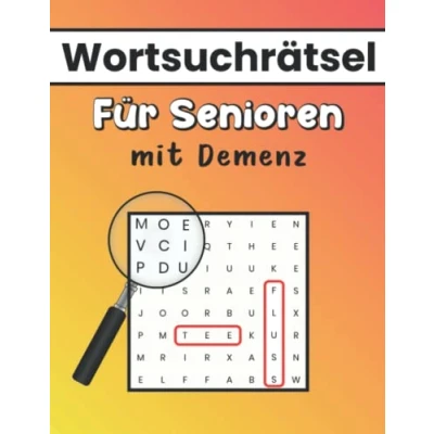 Abbildung von Wortsuchrätsel für Senioren mit Demenz: Einfache Rätsel zur Beschäftigung und Aktivierung von Menschen Demenz (Großdruck)